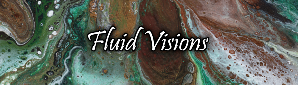 Fluid Visions