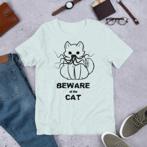 Beware of the Cat: Unisex t-shirt Clothing beware of the cat