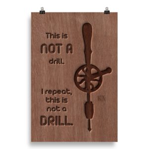 Not a Drill: Print - Image 3