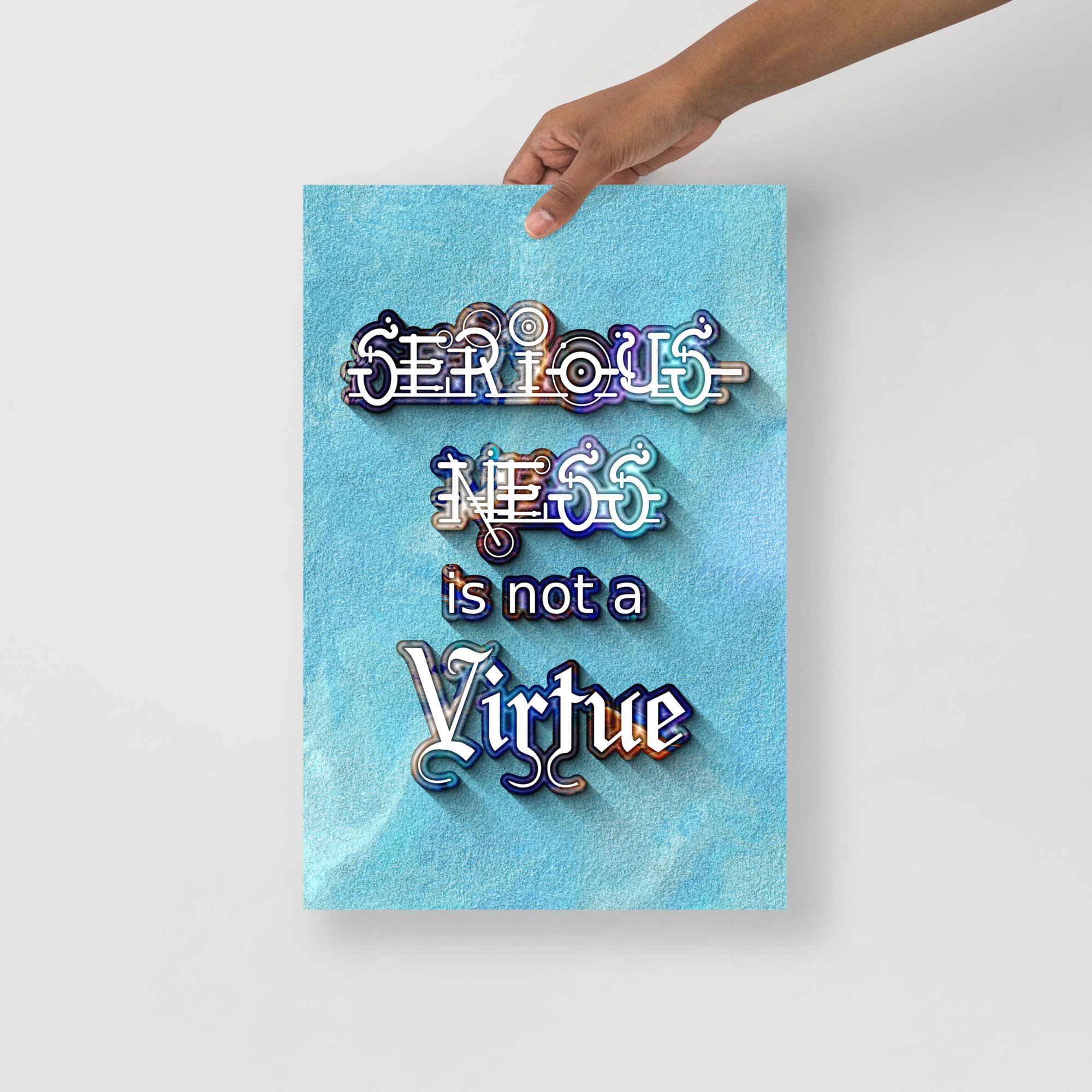 Seriousness is Not a Virtue: Print Prints seriousness is not a virtue Seriousness is Not a Virtue: Print - Image 2