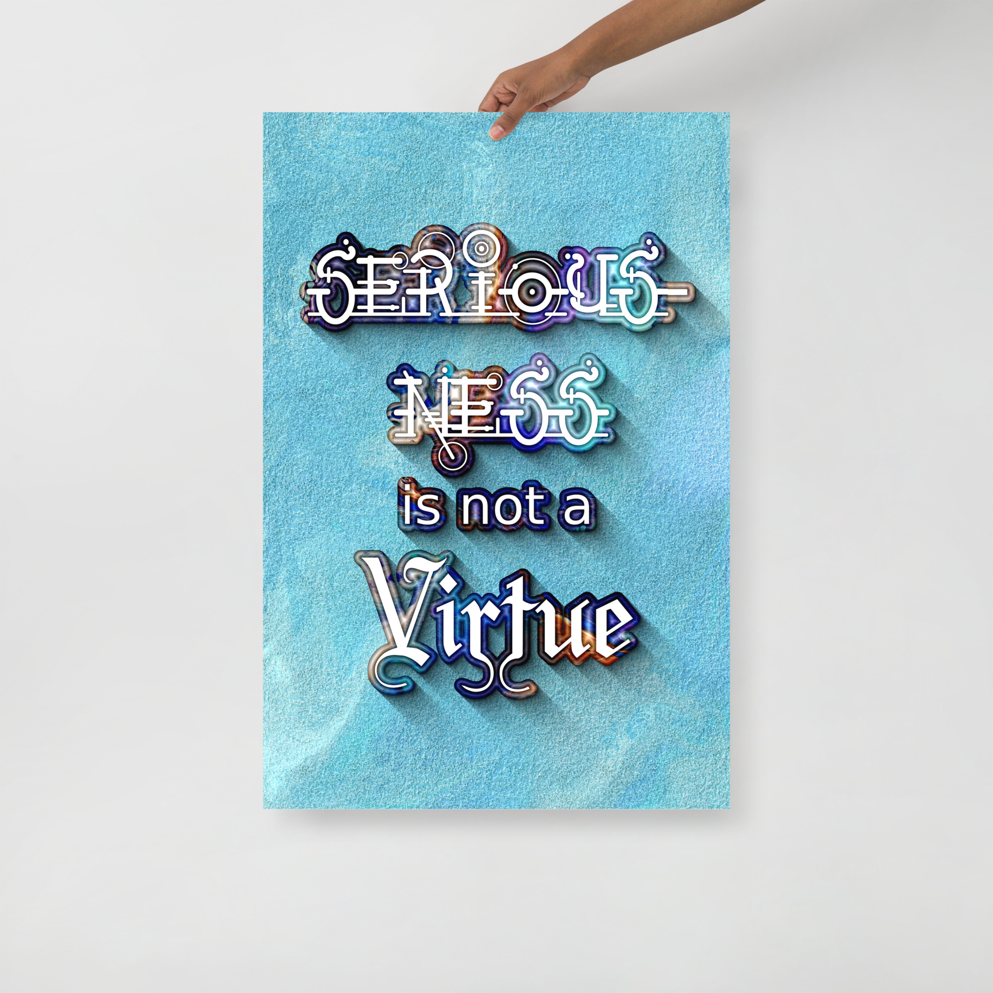 Seriousness is Not a Virtue: Print Prints seriousness is not a virtue Seriousness is Not a Virtue: Print - Image 3